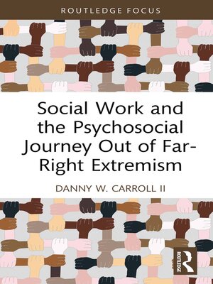 cover image of Social Work and the Psychosocial Journey Out of Far-Right Extremism